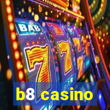 b8 casino
